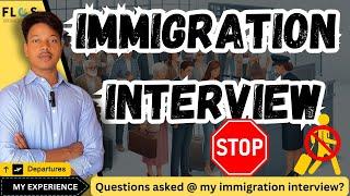 My Immigration Interview experience #visa #abroad #flight Questions