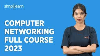 Computer Networking Full Course 2023  Networking Full Course For Beginners  Simplilearn