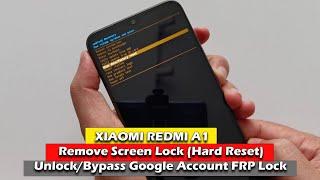 XIAOMI REDMI A1220433SG - Remove Screen Lock Hard Reset   UnlockBypass Google Account FRP Lock