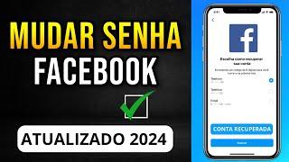 Como MUDAR SENHA DO FACEBOOK 2024 Novo Local