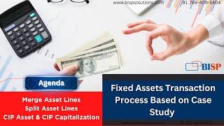 Fusion Fixed Assets Configuration Merge  and Split Asset Lines CIP Asset & CIP Capitalization
