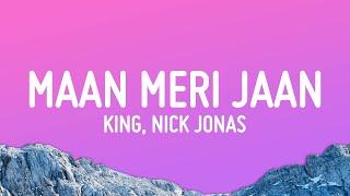 King Nick Jonas - Maan Meri Jaan Lyrics