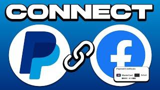 How To Connect PayPal To Facebook As Payment Method 2024