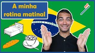 A minha rotina matinal  Aprender Português