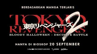 TOKYO REVENGERS 2 BLOODY HALLOWEEN – DECISIVE BATTLE Official Indonesia Trailer