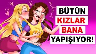 Okulda Tüm Kızlar Bana Yapışıyor  Hikayem Bitmedi