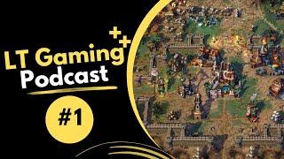 LT Gaming Podcast #1 - New & Upcoming Games - Interview with Outer Empires 2 Dev