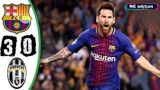 BARCELONA Vs JUVENTUS 3-0  UCL 20172018 - Full Highlights HD