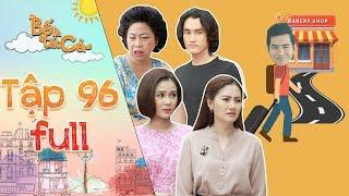 Bố là tất cả  tập 96 full Cả nhà nháo nhào khi Hoàng Khang dọn đồ đến nhà Minh Thảo ở trong 1 tuần