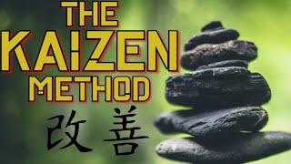 The KAIZEN Method  SMALL Changes For BIG Results