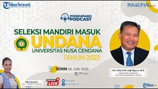 Seleksi Mandiri Masuk Universitas Nusa Cendana UNDANA tahun 2023 - POS-KUPANG.COM