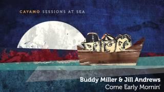 Buddy Miller & Jill Andrews - Come Early Mornin AUDIO ONLY