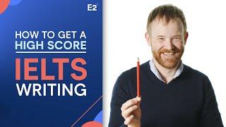 How to Get a High Score in IELTS Writing Task 2