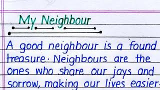 My Neighbour Essay in English  Essay on My Neighbour in English