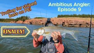 PEI Striped Bass Trolling Epic Unexpected Outcome Ambitious Angler EP. 9