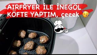 Airfryer İNEGÖL KÖFTE  çok kolay inegöl köfte tarifi ve airfryer ile pişirme