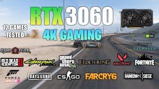 RTX 3060 4K Gaming  Test in 12 Games ft i5 12400F