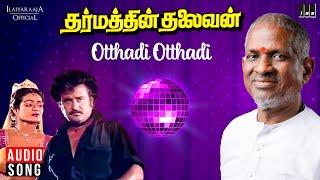 Othadi Othadi Song  Dharmathin Thalaivan  Ilaiyaraaja  Rajinikanth  Malaysia Vasudevan Sunandha