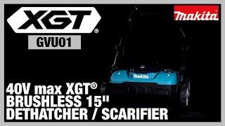 40V max XGT® 15 Dethatcher  Scarifier GVU01