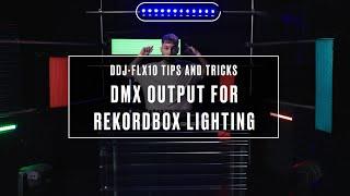 DDJ-FLX10 Tips & Tricks DMX output for rekordbox Lighting