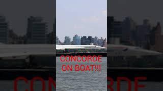 Concorde on a boat