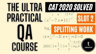 CAT 2020 QA Slot 02 Solved  Time and Work  Arithmetic  Splitting Work  Adding Work  Easy