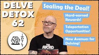 Delve Detox Ep 62 - Sealing the Deal  OSR Post-Session Discussion