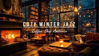 ️Exquisite Night Jazz Sleep Piano Music in Cozy Winter Coffee Shop Ambience & Crackling Fireplace