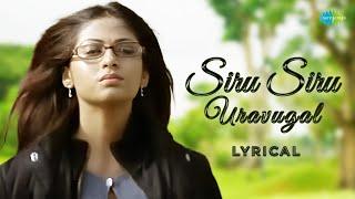 Siru Siru - Full Song - Lyrical  Unnale Unnale  Vinay Sadha  Harris Jayaraj  Vaali  Krish