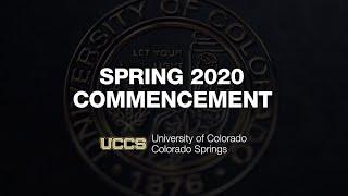 Formal Ceremony  UCCS Virtual Spring 2020 Commencement Exercises