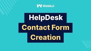 Create your own Helpdesk Contact Form in CS Cart website