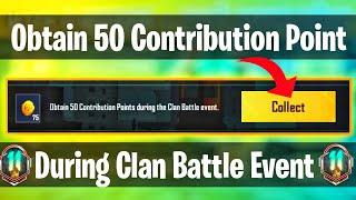 Obtain 50 Contribution Point During the Clan Battle Event  Easily Complete