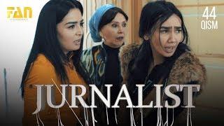 Журналист Сериали - 44 қисм  Jurnalist Seriali - 44 qism