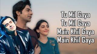 Tu Mil Gaya LYRICS - Jubin Nautiyal  Tulsi Kumar  Rajkummar Rao  Alaya F  Srikanth  Tanishk B