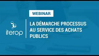 WEBINAR - La démarche processus au services des achats publics