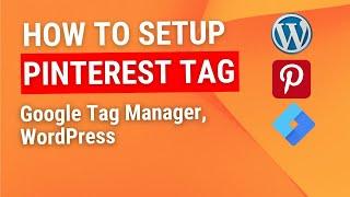 Setup Pinterest Tag on WordPress for Killer Conversion Tracking