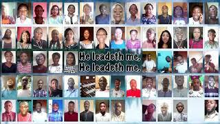 Virtual Hymn “He Leadeth Me” by Melharmonic Virtual Choir directed by Chibuike N. Onyesoh