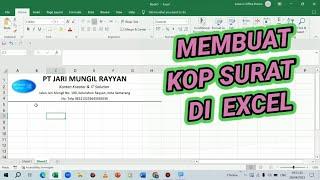 Tutorial Cara Buat Kop Surat di Excel