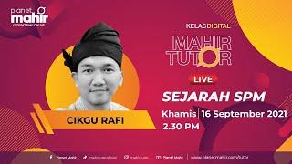 MAHIR TUTOR LIVE - Kelas Sejarah bersama Cikgu Rafi