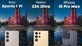 Sony Xperia 1 VI Vs Samsung Galaxy S24 Ultra Vs iPhone 15 Pro Max Camera Test Comparison