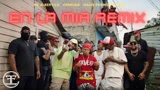 En La Mia Remix Official Music Video - MC Albertico Farruko Isaias Francotirador