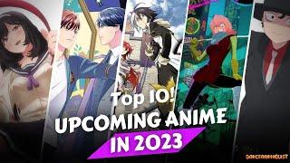 Top 10 upcoming anime in 2023 part-2  dailyanimelist