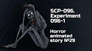 SCP-096. Experiment 096-1. Horror animated story №29