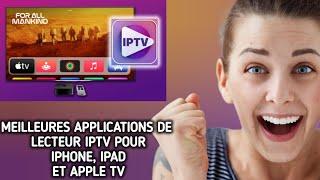 Meilleures applications de lecteur IPTV pour Iphone iPad et Apple TV