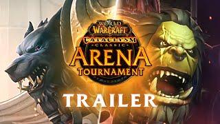 Classic Arena Tournament Trailer  2024 Cataclysm Classic