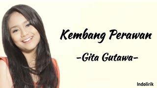 Gita Gutawa – Kembang Perawan   Lirik Lagu