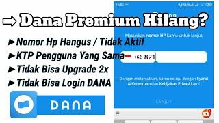 Cara Mengembalikan Akun DANA Yang Hilang  Nomor Hp Akun Dana Premium Tidak Aktif