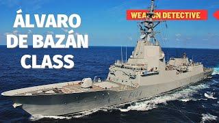 Álvaro de Bazán class F100 class frigate  The Aegis frigate of the Spanish Navy