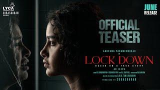 LOCKDOWN Teaser  Anupama Parameswaran  AR Jeeva  Subaskaran  Lyca Productions