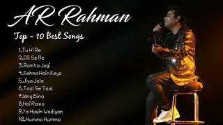 AR Rahman Top Songs  Best Of AR Rahman  AR Rahman Best Bollywood Songs  AR Rahman Hits Songs